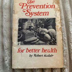 The Prevention System for Better Health" written by Robert Rodale. 
