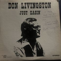 Don Livingston – Just Easin’ (SIGNED Vinyl LP) Don Livingston – Just Easin’ (DISCO DE VINILO FIRMADO)  ⬇️ Scroll down for Spanish / Desplázate hacia a