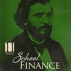 School Finance A California Perspective, 11th Ed. Townley, A. ISBN (contact info removed)952822