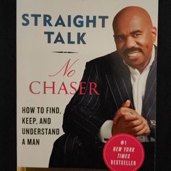 STRAIGHT TALK NO CHASER By Steve Harvey