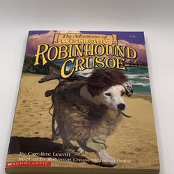 Caroline Leavitt The Adventures of Wishbone Robinhound Crusoe