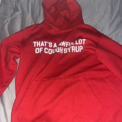 Red Thats A Awful Lotta Cough Syrup Hoodie