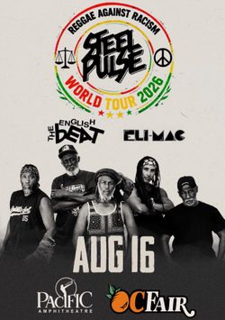Steel Pulse With The English and Eli Mac. AUG 16