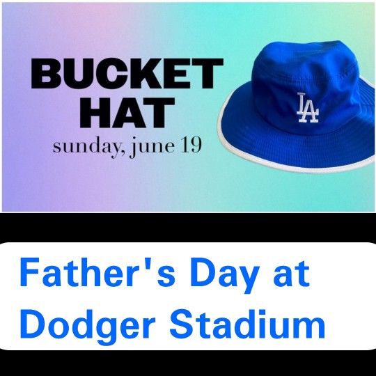 Father's Day Vs. Cleveland On 6/19/22. Viva Los Dodgers And Bucket Hat Giveaway Aisle Seats $75 Each