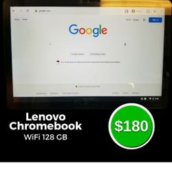 Lenovo Chromebook         WiFi 128 GBs