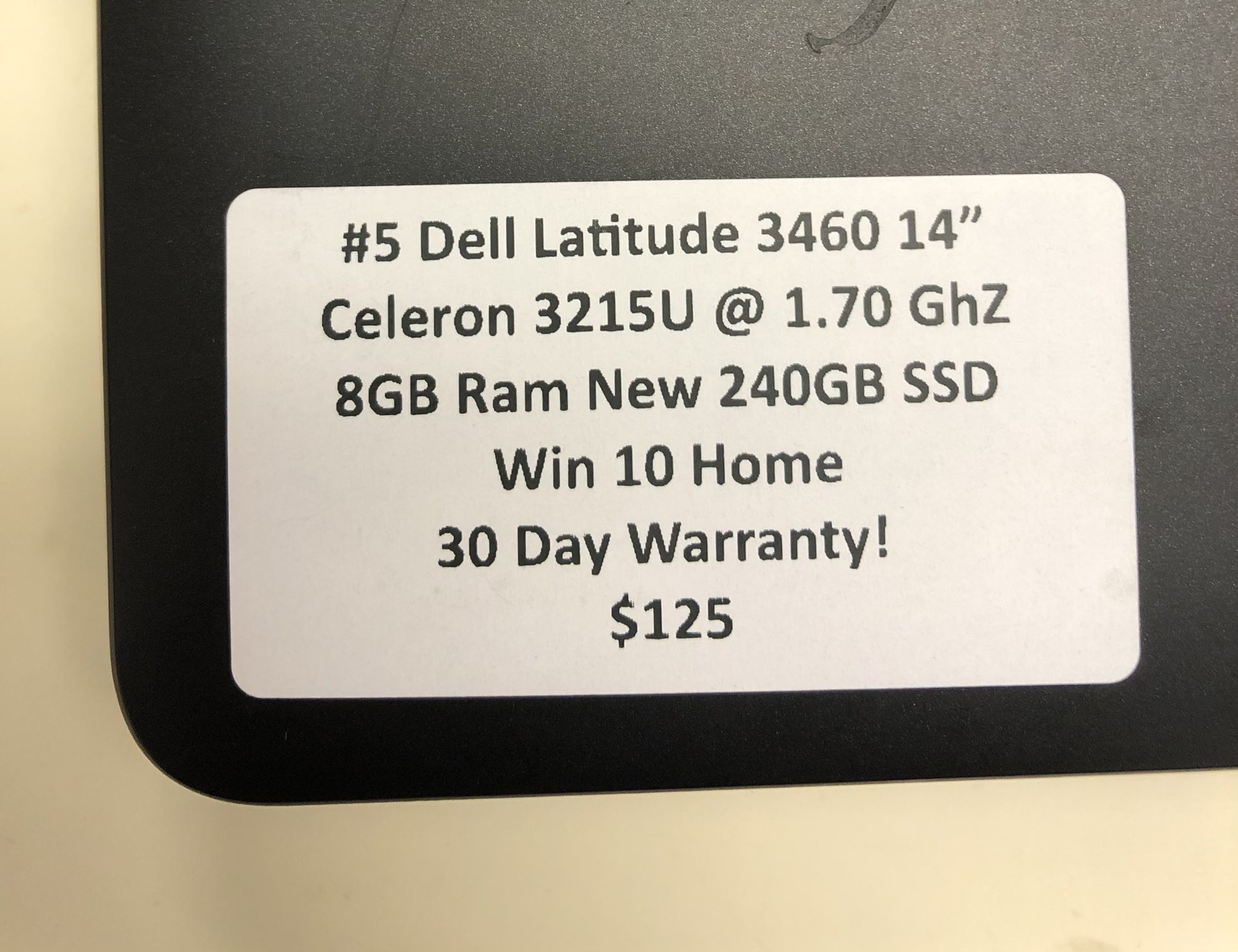 #5 Dell Latitude 3460 14” Celeron 3215U @ 1.70 Ghz 8GB Ram NEW 240GB SSD Win10 Home 30 Day Warranty!