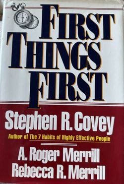 First Things First By Steven R. Covey