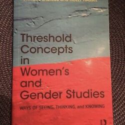 Threshold Concepts in Women's and Gender Studies : ...by Hassel  (PB). Like new!