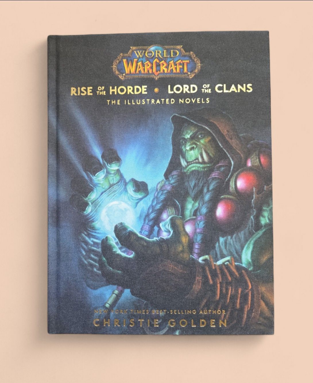 World of Warcraft Rise of the Horde & Lord of the Clans Illustrated Hardcover
