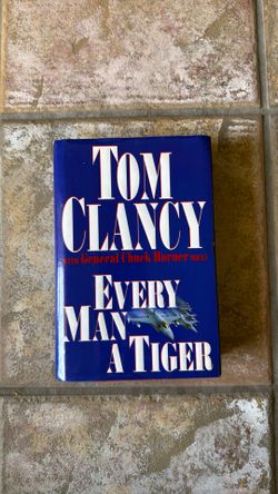 Tom Clancy  “Every Man A Tiger  1999 First Edition. First Print Cover
