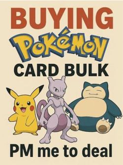 I buy your Pokemon bulk that you have laying around!
