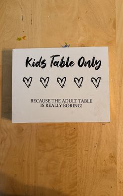 Kids Table Only Sign