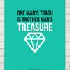 My Trash Is Your Treasure
