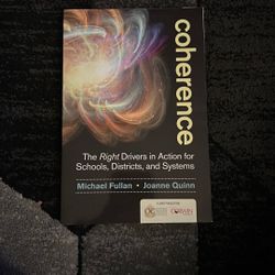 Coherence: The Right Drivers in Action for Schools, Districts, and Systems