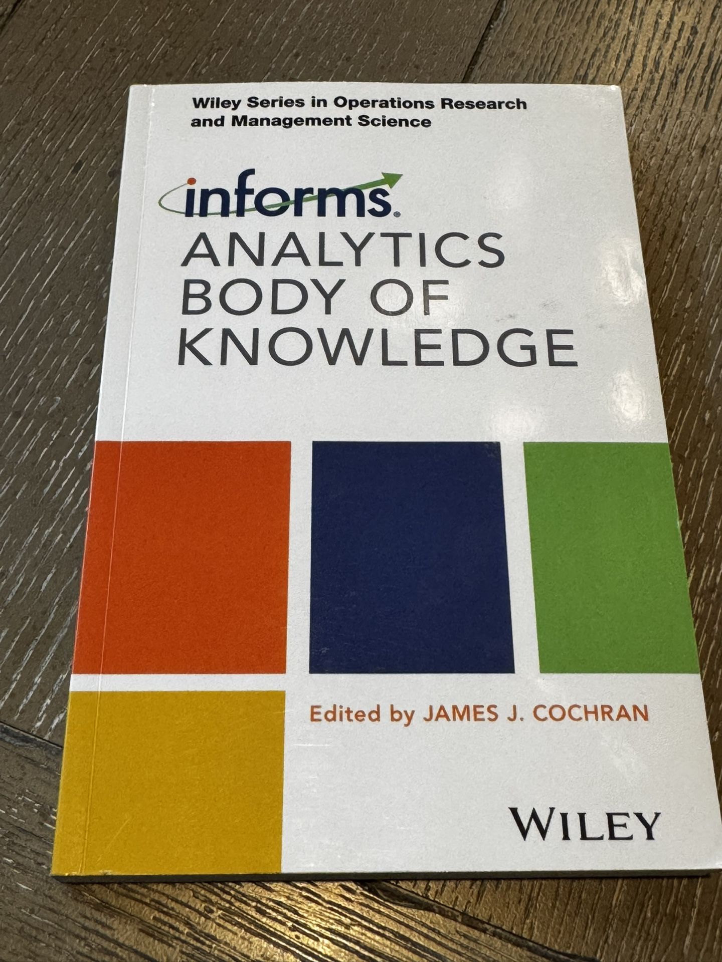 Book || “Analytics Body of Knowledge” by INFORMS – CAP Exam Reference