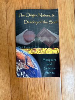 The Origin, Nature, And Destiny Of The Soul