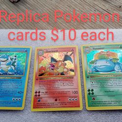 Pokemon Replica Cards $10 Each 