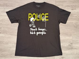BETTER DAYZ “POLICE SHOOT HOOPS NOT PEOPLE SHIRT” SIZE XL