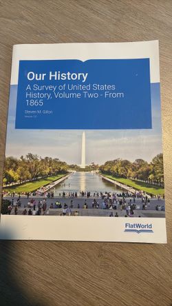 Our History: A Survey of United States History, Volume Two-from 1865