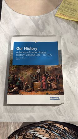 Our History a Survey of United States History, volume one- to 1877