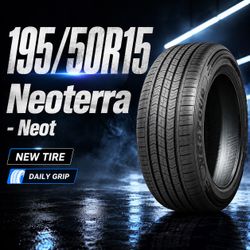 🔥 195/50R15 Neoterra - Neot Tires 🔥