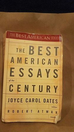 The best American essay of the century by Joyce Carol Oates