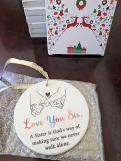 Love you Sis! Ornaments