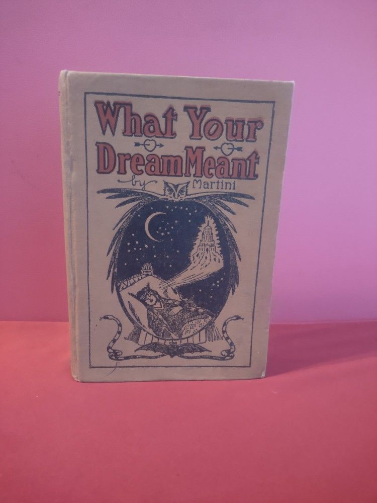 What Your Dream Meant By Martini 1906