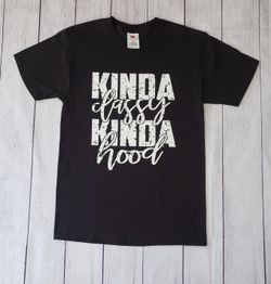 Kinda Classy Kinda Hood Tank/tshirt