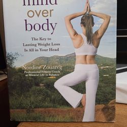Mind Over Body Hardback Book 2007