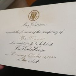   WHITEHOUSE OFFICIAL INVITATION LETTER,  TO A   Mrs HOWARD A FRAME ON  OCT 10TH 1966 AT 10:00  O'CLOCK ATTHE WHITEHOUSE, $50.00 FIRM. 