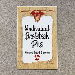 Vintage MURRAY’S BREAD SERVICE Individual Beefsteak Pie Cardboard Sign 22 x 14” - RARE!!