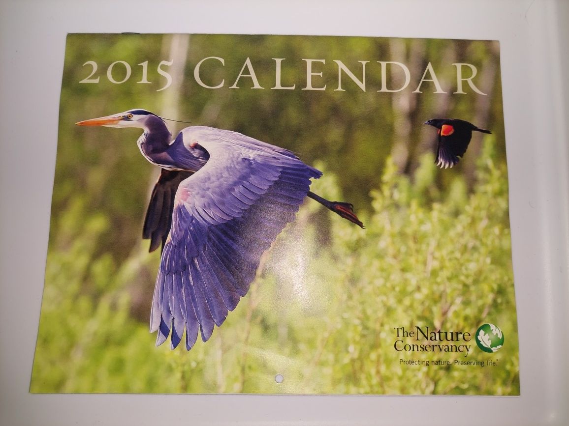 2015 Nature Conservancy Calendar: Protecting Nature. Preserving Life.