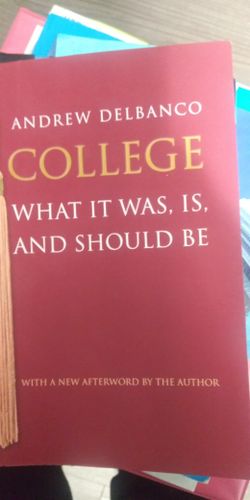 College What It Was, Is, And Should Be