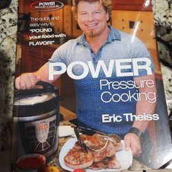 Power Pressure Cooking Eric Theiss