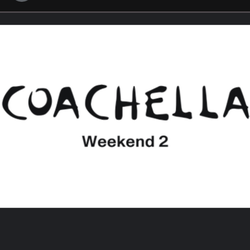 COACHELLA WEEKEND 2 : 3 DAY GA WITH SHUTTLE PASS