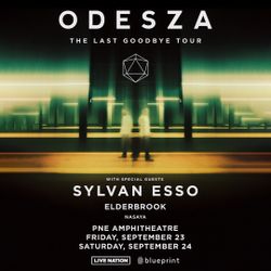 ODESZA — FRI, SEPT 23 @ PNE AMPHITHEATRE