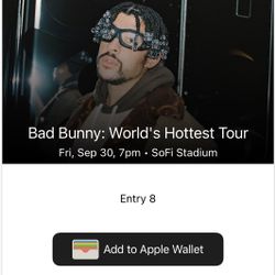 Bad Bunny Tickets Sep 30,  $450 Per Ticket 