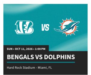 Dolphins vs Bengals $90 for both
