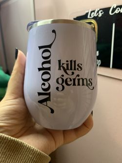 Alcohol Kills Germs Tumbler