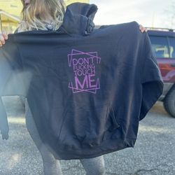Don’t F*cking Touch Me Hoodie Xl