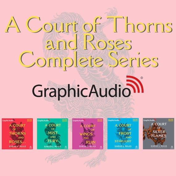 A Court Of Thorns And Roses Series Graphicaudio Books