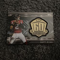 25/25 Matt Ryan Topps 60 Medallion Card