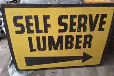 "48x37" Two (2) Xtra Lg Metal signs with directional arrows. "Self Service Lumber"