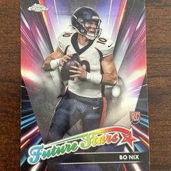 2024 Topps Chrome - Future Stars Bo Nix #FS-4 Refractor (RC)