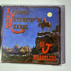 Bar J Wranglers New Sealed CD LONG NIGHT'S RIDE ** MEGA RARE **