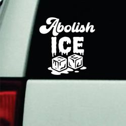 Abolish Ice Car Decal Bumper Sticker