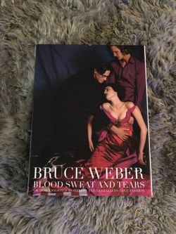 Bruce Weber” Blood Sweat and Tears” First Edition, Signed 2005 for