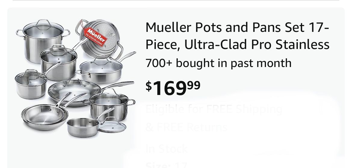 Mueller Pots and Pans Set 17-Piece, Ultra-Clad Pro Stainless Steel Cookware  Set, Ergonomic and EverCool Stainless Steel Handle, Includes Saucepans, Sk  for Sale in Las Vegas, NV - OfferUp