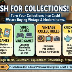 CASH FOR COLLECTIONS! 📦🧸